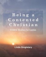 Being A Content Christian: 10 Bible Lessons For Ladies