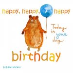 Happy, Happy, Happy Birthday: Today is Your Day: with Dedication and Celebration Page