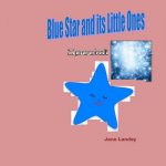 Blue Star and its little Ones: Special edition