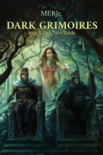 Dark Grimoires: Icya & the Twin Souls