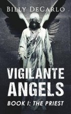 Vigilante Angels Book I