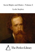 Social Rights and Duties - Volume I