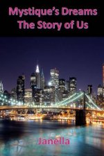 Mystiques Dream: The Story of us