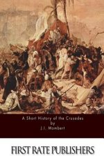 A Short History of the Crusades