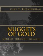 Nuggets of Gold: Genesis through Malachi