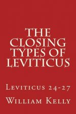 The Closing Types of Leviticus: Leviticus 24-27