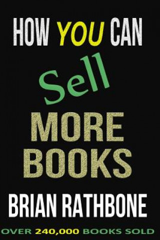 How You Can Sell More Books: Proven Audience Building Strategies
