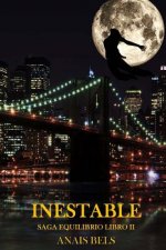 Inestable: Saga Equilibrio Libro II
