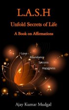 L.A.S.H: Unfold Secrets Of Life