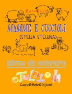 Mamme e Cuccioli: Stella Stellina