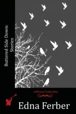 Buttered Side Down: Stories