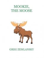 Mookie, The Moose