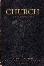 Church: Retrospective