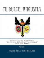 TU DULCE ANGUSTIA - Marcha Procesional: Partituras para Agrupacion Musical