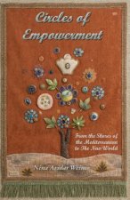 Circles of Empowerment: From the Shores of the Mediterranean to The New World