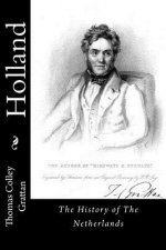 Holland: The History of The Netherlands