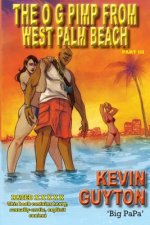 The O.G. Pimp From West Palm Beach Book III
