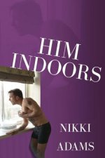 Him Indoors: An Unwanted Domestic Presence
