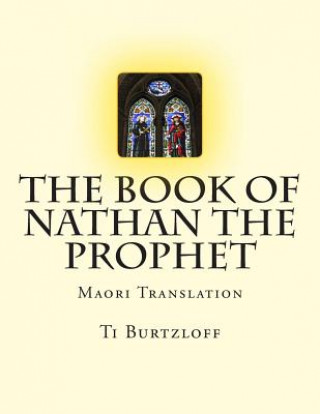 The Book of Nathan the Prophet: Maori Translation