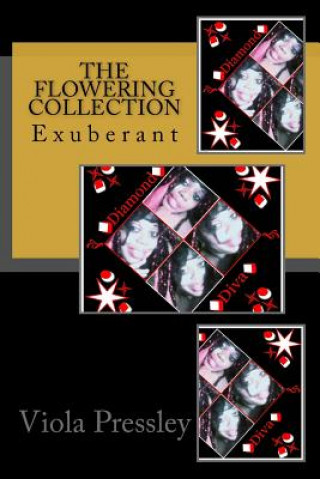 The Flowering Collection: Exuberant
