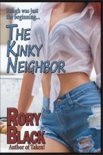 The Kinky Neighbor