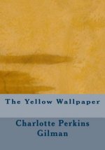 The Yellow Wallpaper
