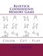 Bluetick Coonhound Memory Game: Color - Cut - Play