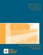 Highway Accident Report: Motorcoach Rollover on U.S. Highway 59 Near Victoria, Texas January 2, 2008