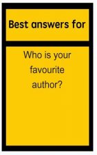 Best answers for Who is your favourite author?