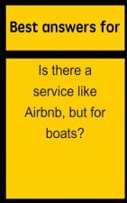 Best answers for Is there a service like Airbnb, but for boats?