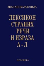 Leksikon Stranih Reci I Izraza: A - L