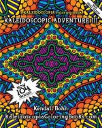 Kaleidoscopic Adventure III: A Kaleidoscopia Coloring Book