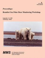 Proceedings: Beaufort Sea Polar Bear Monitoring Workshop