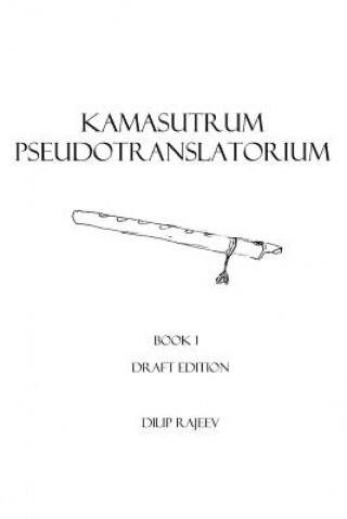Kamasutrum Pseudotranslatorium: Book 1
