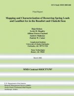Mapping and Characterization of Recurring Spring Leads and Landfast Ice in the Beaufort and Chukchi Seas