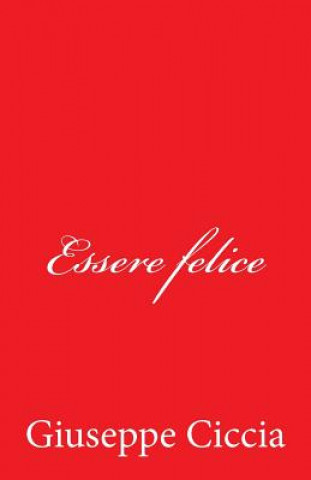 Essere felice