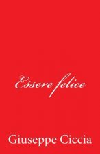 Essere felice