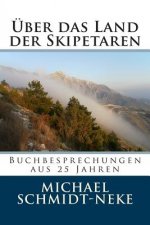 Über das Land der Skipetaren: Buchbesprechungen aus 25 Jahren
