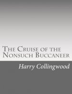 The Cruise of the Nonsuch Buccaneer
