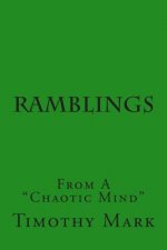 Ramblings: From A Chaotic Mind
