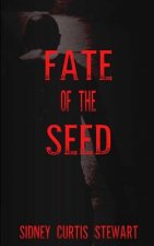 Fate of the Seed