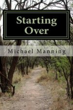 Starting Over: Making the Next Time the Best Time