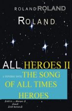 Book All Heroes II the Song of All Times Heroes