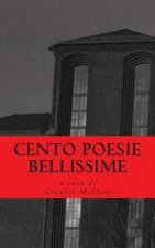 Cento Poesie Bellissime: Antologia di Poesia italiana degli anni 2000
