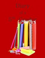 Diary of a 5th Grader: A Write and Draw Diary of My 5th Grade Year