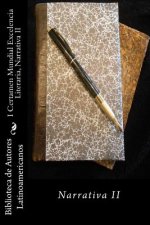 I Certamen Mundial Excelencia Literaria, Narrativa II: Narrativa II