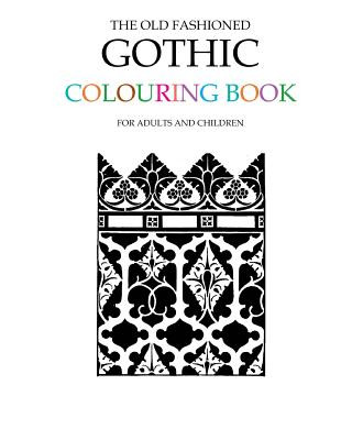 The Old Fashioned Gothic Colouring Book