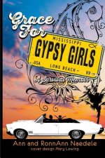 Grace for Gypsy Girls: A Survival Memoir