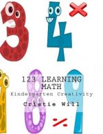 123 Learning Math: Kindergarten Creativity