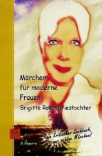 Maerchen fuer moderne Frauen: Brigitte Rosemariestochter